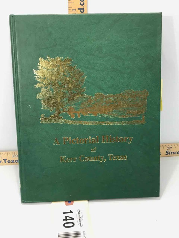 lot 140 image: Book  A Pictorial History of Kerr County Texas